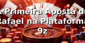 A Primeira Aposta de Rafael na Plataforma 9z 🎲